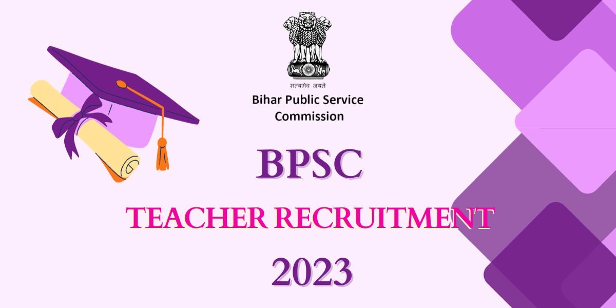 BPSC Teacher Recruitment 2023 Phase 2 About 70 000 Jobs