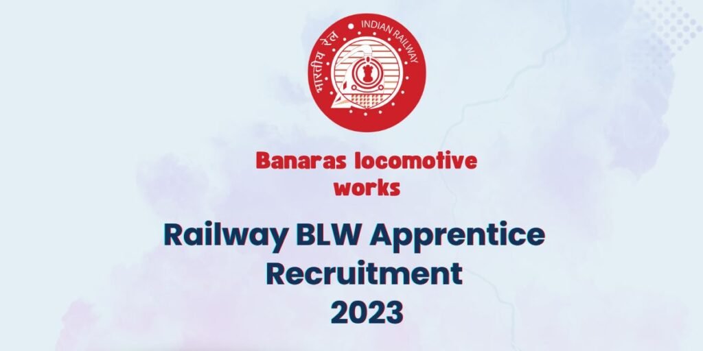 Railway BLW Apprentice Recruitment