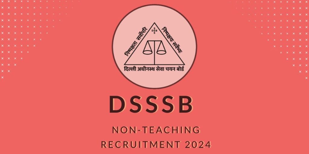 DSSSB Non-Teaching Recruitment 2024