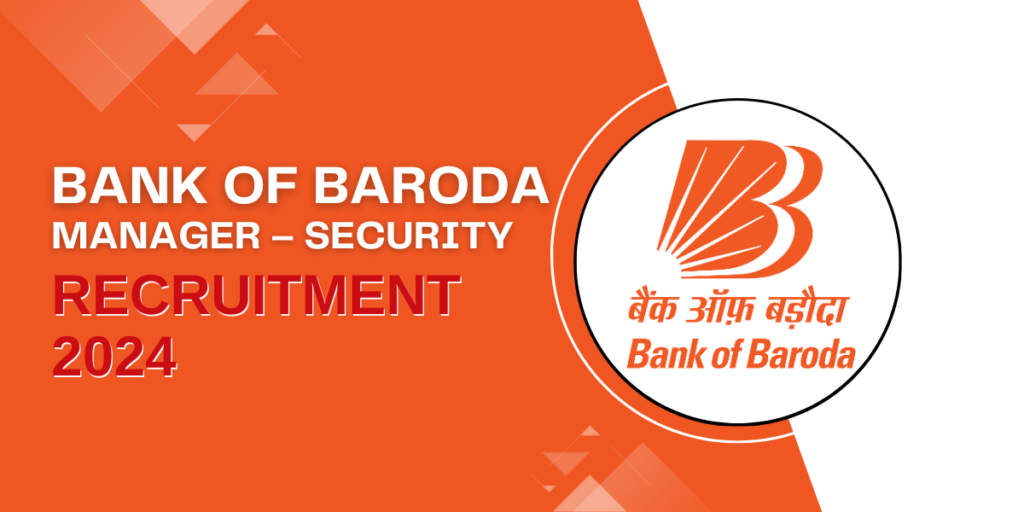Bank of Baroda Recruitment 2024 Manager