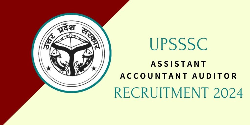 UPSSSC Assistant Accountant Auditor Recruitment 2024