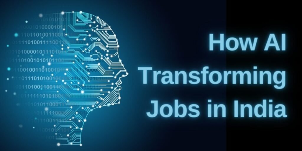 AI Transforming Jobs in India