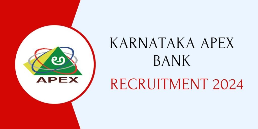 Karnataka Apex Bank Recruitment 2024