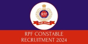 RPF Constable Recruitment 2024 - Notification