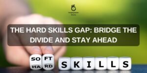 Hard Skills Gap Bridge Divide